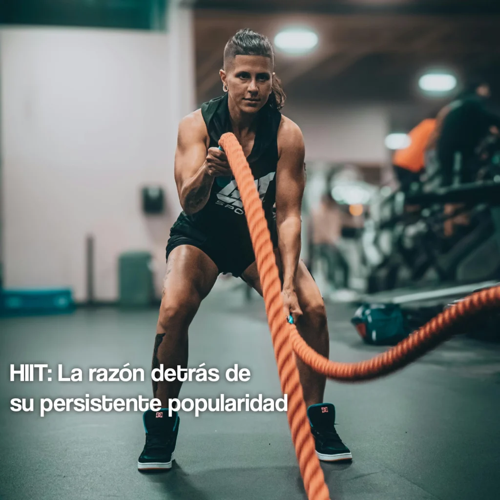 hiit la razón detrás de su persistente popularidad